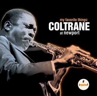 John Coltrane - My Favorite Things: Coltrane Live at Newport