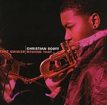 Christian Scott aTunde Adjuah - Rewind That