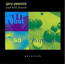 Gary Peacock - Just So Happens