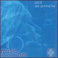 Jack DeJohnette - Music in the Key of Om