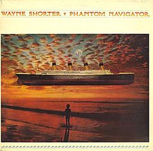 Wayne Shorter - Phantom Navigator