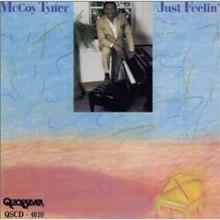 McCoy Tyner - Just Feelin'